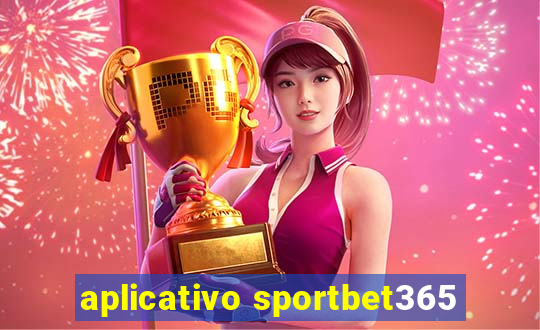 aplicativo sportbet365